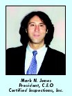 Mark Jones, President & CEO, Certified Inspections Inc